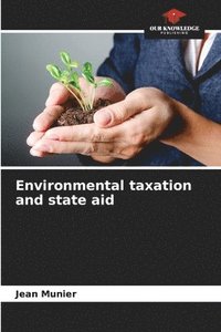 bokomslag Environmental taxation and state aid