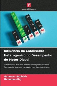 bokomslag Influncia do Catalisador Heterognico no Desempenho do Motor Diesel