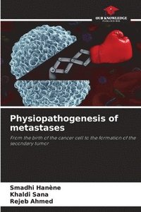 bokomslag Physiopathogenesis of metastases