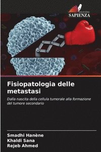 bokomslag Fisiopatologia delle metastasi