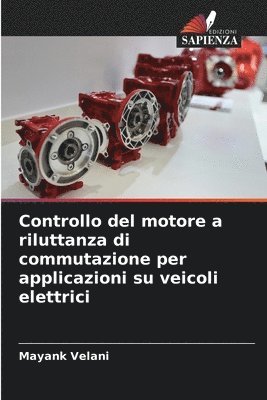 bokomslag Controllo del motore a riluttanza di commutazione per applicazioni su veicoli elettrici