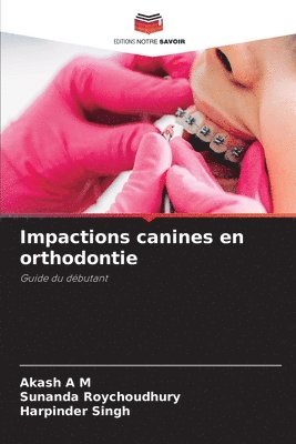 Impactions canines en orthodontie 1