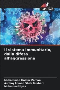 bokomslag Il sistema immunitario, dalla difesa all'aggressione