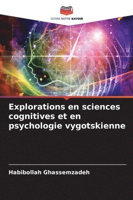 Explorations en sciences cognitives et en psychologie vygotskienne 1