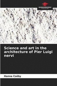 bokomslag Science and art in the architecture of Pier Luigi nervi