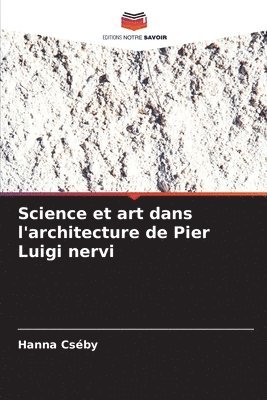 bokomslag Science et art dans l'architecture de Pier Luigi nervi