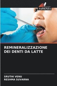 bokomslag Remineralizzazione Dei Denti Da Latte