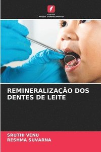 bokomslag Remineralizao DOS Dentes de Leite