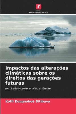 bokomslag Impactos das alteraes climticas sobre os direitos das geraes futuras