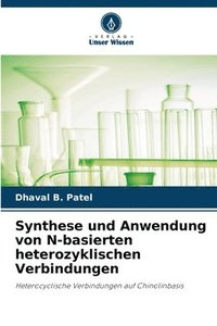 bokomslag Synthese und Anwendung von N-basierten heterozyklischen Verbindungen
