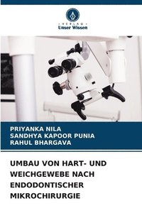 bokomslag Umbau Von Hart- Und Weichgewebe Nach Endodontischer Mikrochirurgie