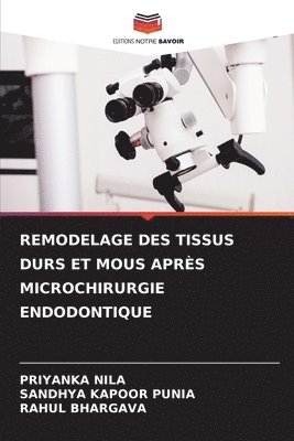Remodelage Des Tissus Durs Et MOUS Aprs Microchirurgie Endodontique 1