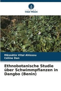 bokomslag Ethnobotanische Studie ber Schwimmpflanzen in Dangbo (Benin)