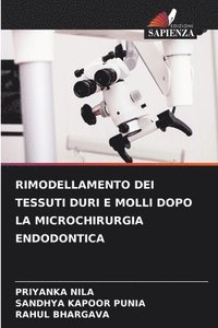 bokomslag Rimodellamento Dei Tessuti Duri E Molli Dopo La Microchirurgia Endodontica