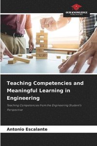 bokomslag Teaching Competencies and Meaningful Learning in Engineering
