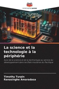bokomslag La science et la technologie  la priphrie