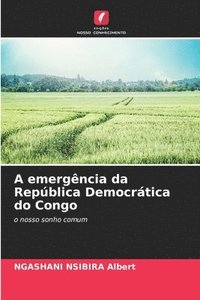 bokomslag A emergncia da Repblica Democrtica do Congo