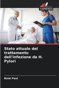 bokomslag Stato attuale del trattamento dell'infezione da H. Pylori