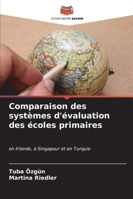 bokomslag Comparaison des systmes d'valuation des coles primaires