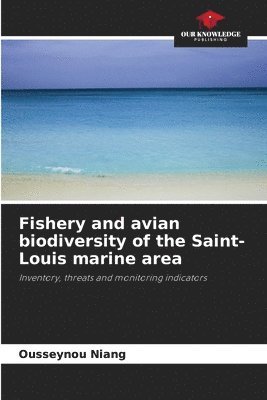 bokomslag Fishery and avian biodiversity of the Saint-Louis marine area