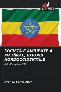 bokomslag Societ E Ambiente a Mtkl, Etiopia Nordoccidentale