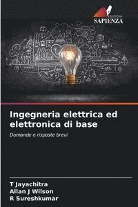 bokomslag Ingegneria elettrica ed elettronica di base