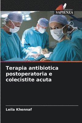 Terapia antibiotica postoperatoria e colecistite acuta 1