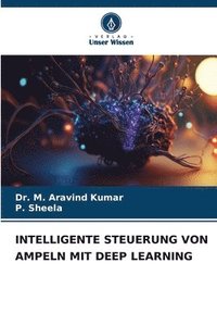 bokomslag Intelligente Steuerung Von Ampeln Mit Deep Learning