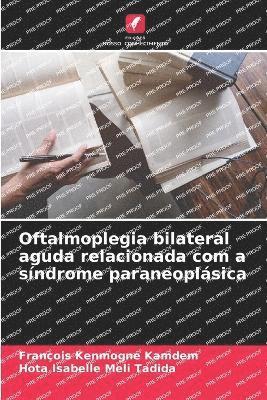 Oftalmoplegia bilateral aguda relacionada com a sndrome paraneoplsica 1