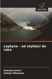 bokomslag Leptyna - od otylo&#347;ci do raka