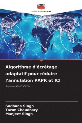 Algorithme d'crtage adaptatif pour rduire l'annulation PAPR et ICI 1