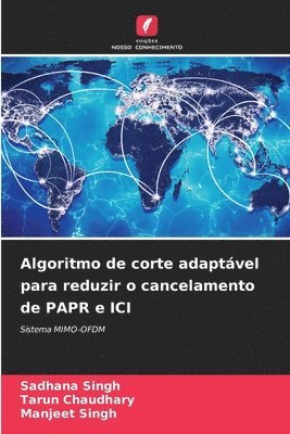 Algoritmo de corte adaptvel para reduzir o cancelamento de PAPR e ICI 1