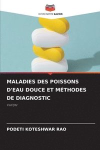bokomslag Maladies Des Poissons d'Eau Douce Et Mthodes de Diagnostic