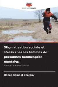 bokomslag Stigmatisation sociale et stress chez les familles de personnes handicapes mentales