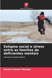 bokomslag Estigma social e stress entre as famlias de deficientes mentais