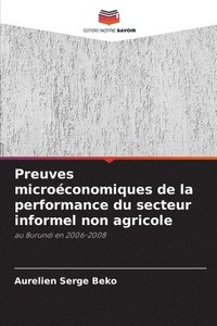 bokomslag Preuves microconomiques de la performance du secteur informel non agricole