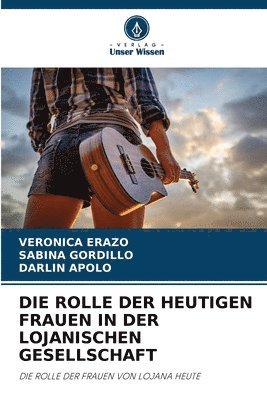 Die Rolle Der Heutigen Frauen in Der Lojanischen Gesellschaft 1