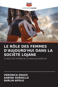bokomslag Le Rle Des Femmes d'Aujourd'hui Dans La Socit Lojane