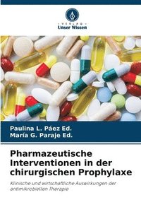 bokomslag Pharmazeutische Interventionen in der chirurgischen Prophylaxe