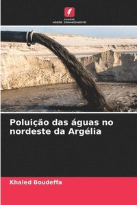 bokomslag Poluio das guas no nordeste da Arglia