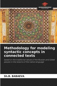 bokomslag Methodology for modeling syntactic concepts in connected texts