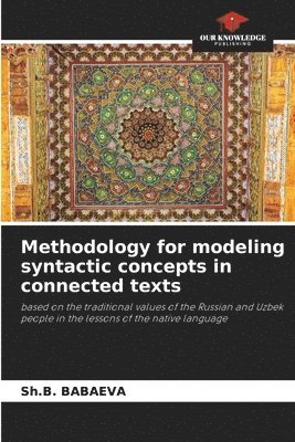 Methodology for modeling syntactic concepts in connected texts 1