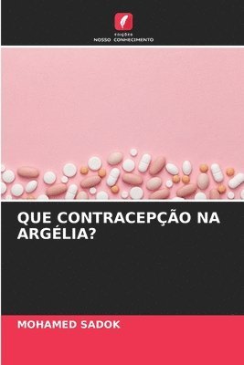 bokomslag Que Contracepo Na Arglia?