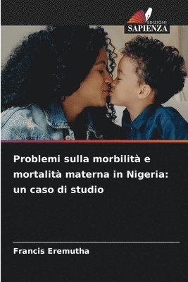 Problemi sulla morbilit e mortalit materna in Nigeria 1