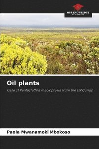 bokomslag Oil plants