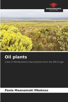 Oil plants 1