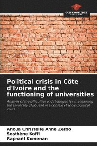 bokomslag Political crisis in Cte d'Ivoire and the functioning of universities