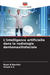 bokomslag L'intelligence artificielle dans la radiologie dentomaxillofaciale