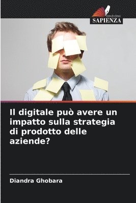 bokomslag Il digitale pu avere un impatto sulla strategia di prodotto delle aziende?