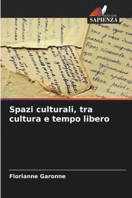 Spazi culturali, tra cultura e tempo libero 1